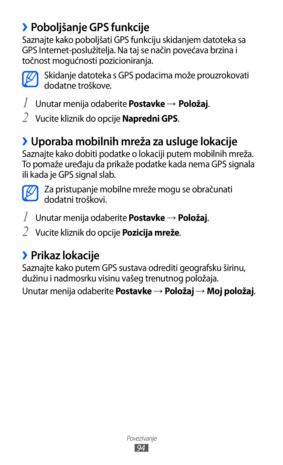 Samsung GT-S7230GREVIP, GT-S7230DWEVIP, GT-S7230GRETRA, GT-S7230TAETWO manual ››Poboljšanje GPS funkcije, ››Prikaz lokacije 