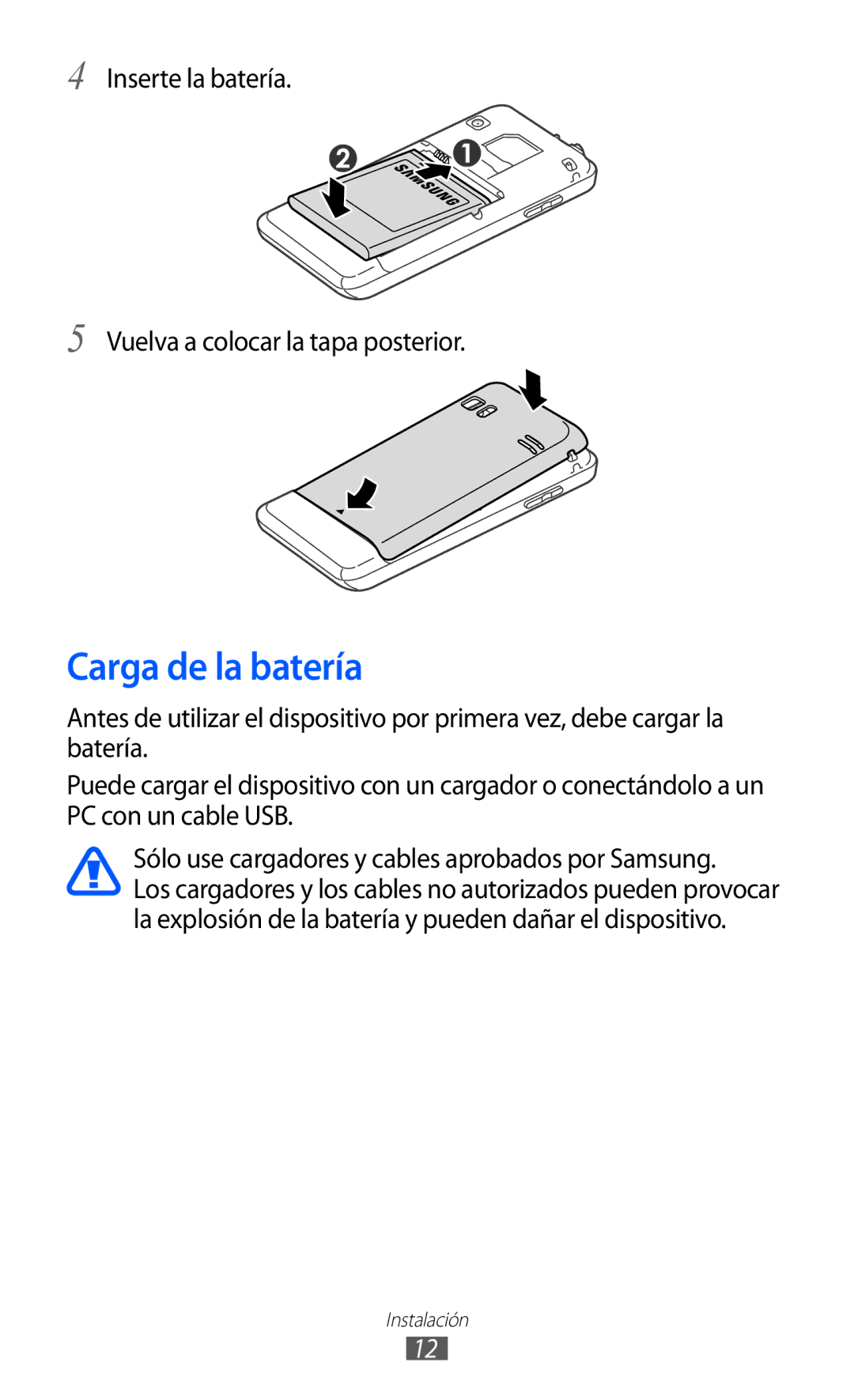 Samsung GT-S7230TAEATL, GT-S7230DWEXEC manual Carga de la batería, Inserte la batería Vuelva a colocar la tapa posterior 