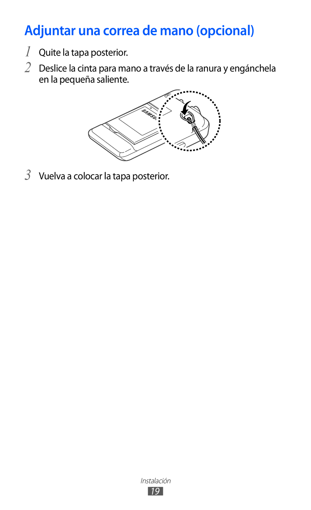 Samsung GT-S7230MKEXEC, GT-S7230DWEXEC, GT-S7230TAEFOP, GT-S7230TAAATL, GT-S7230MKEAMN Adjuntar una correa de mano opcional 