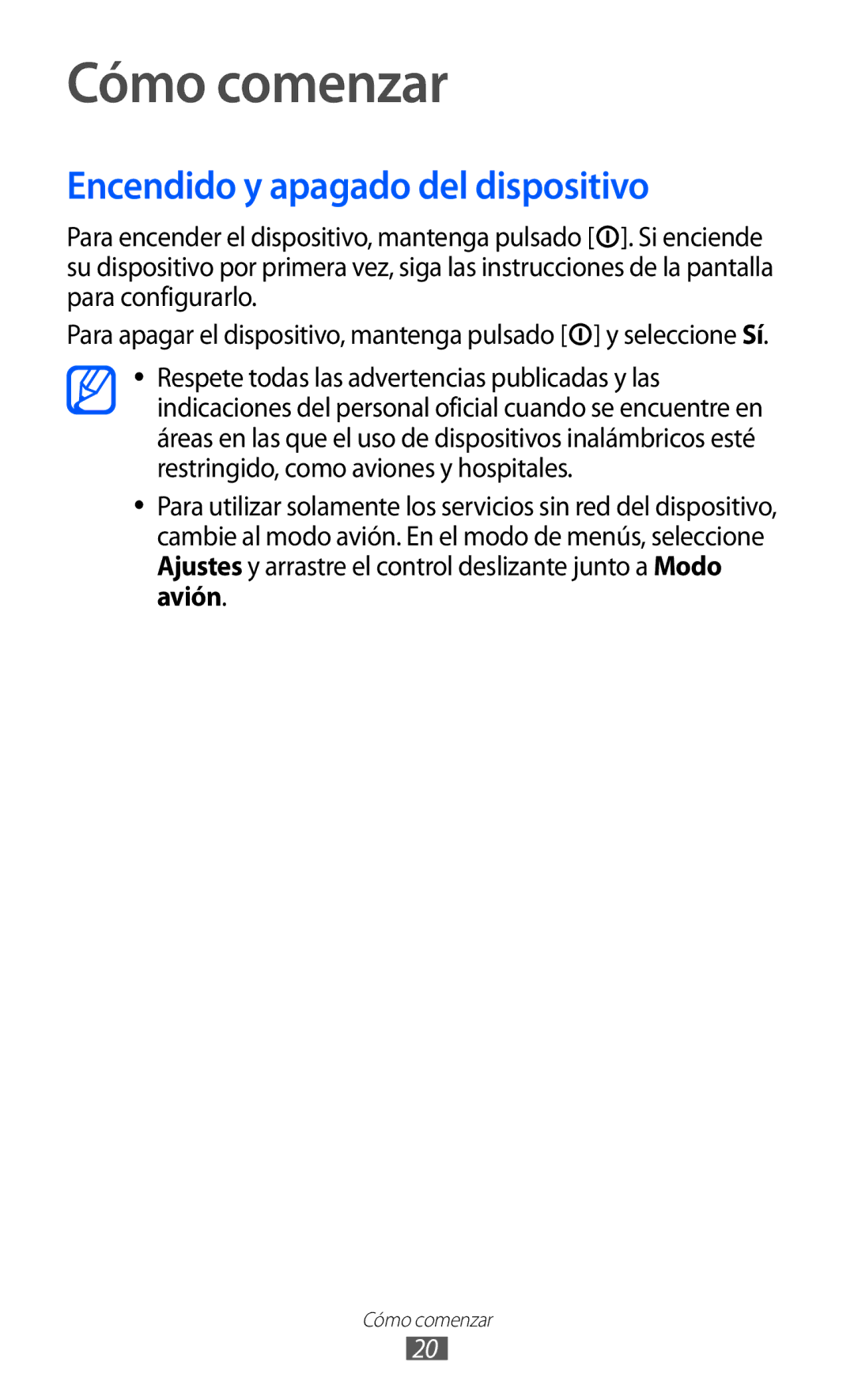 Samsung GT-S7230TAEXEC, GT-S7230DWEXEC, GT-S7230TAEFOP, GT-S7230TAAATL Cómo comenzar, Encendido y apagado del dispositivo 