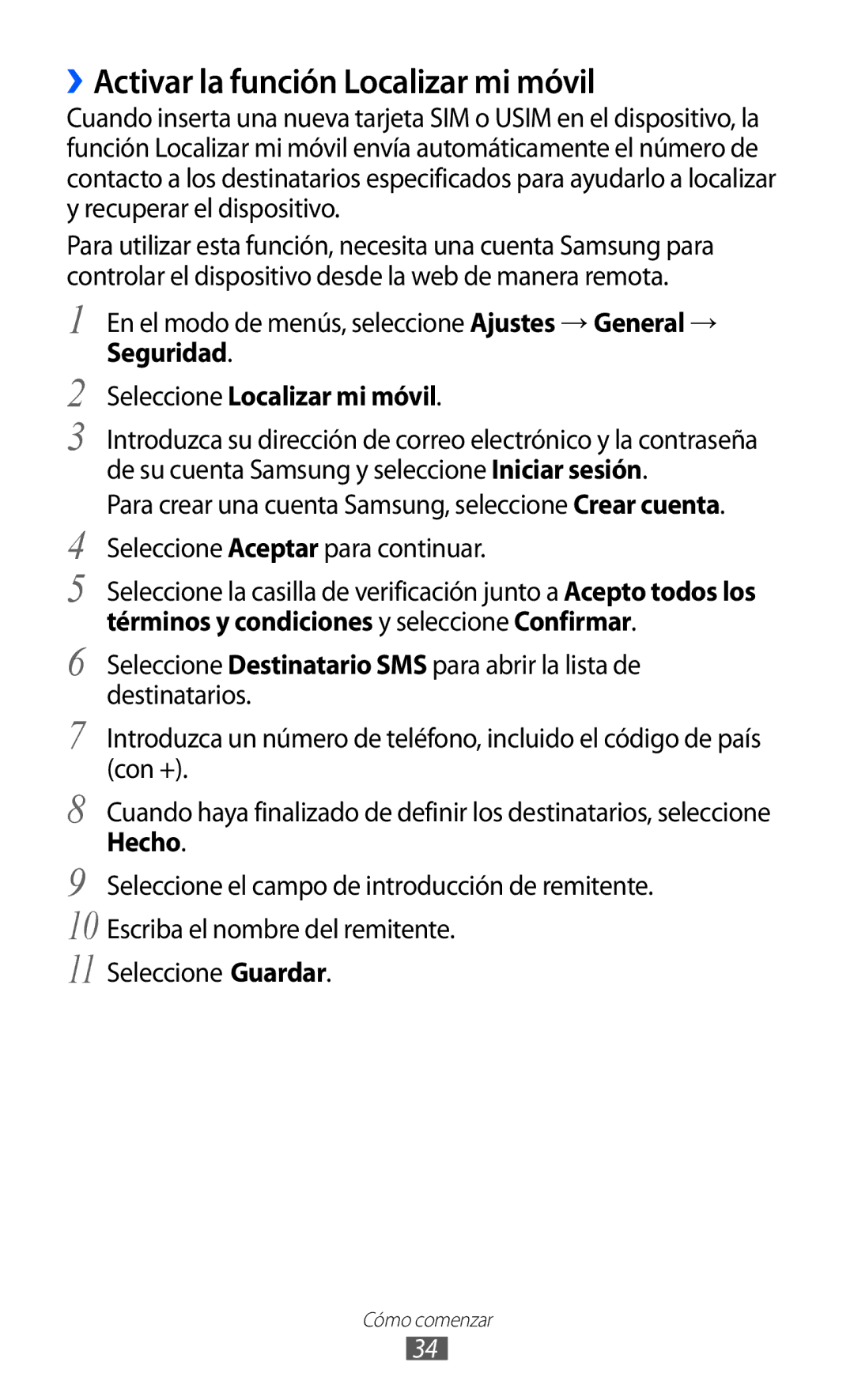 Samsung GT-S7230MKEXEC manual ››Activar la función Localizar mi móvil, En el modo de menús, seleccione Ajustes → General → 