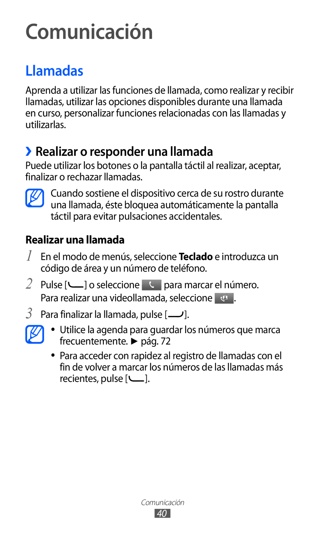 Samsung GT-S7230TAAFOP, GT-S7230DWEXEC Comunicación, Llamadas, ››Realizar o responder una llamada, Realizar una llamada 