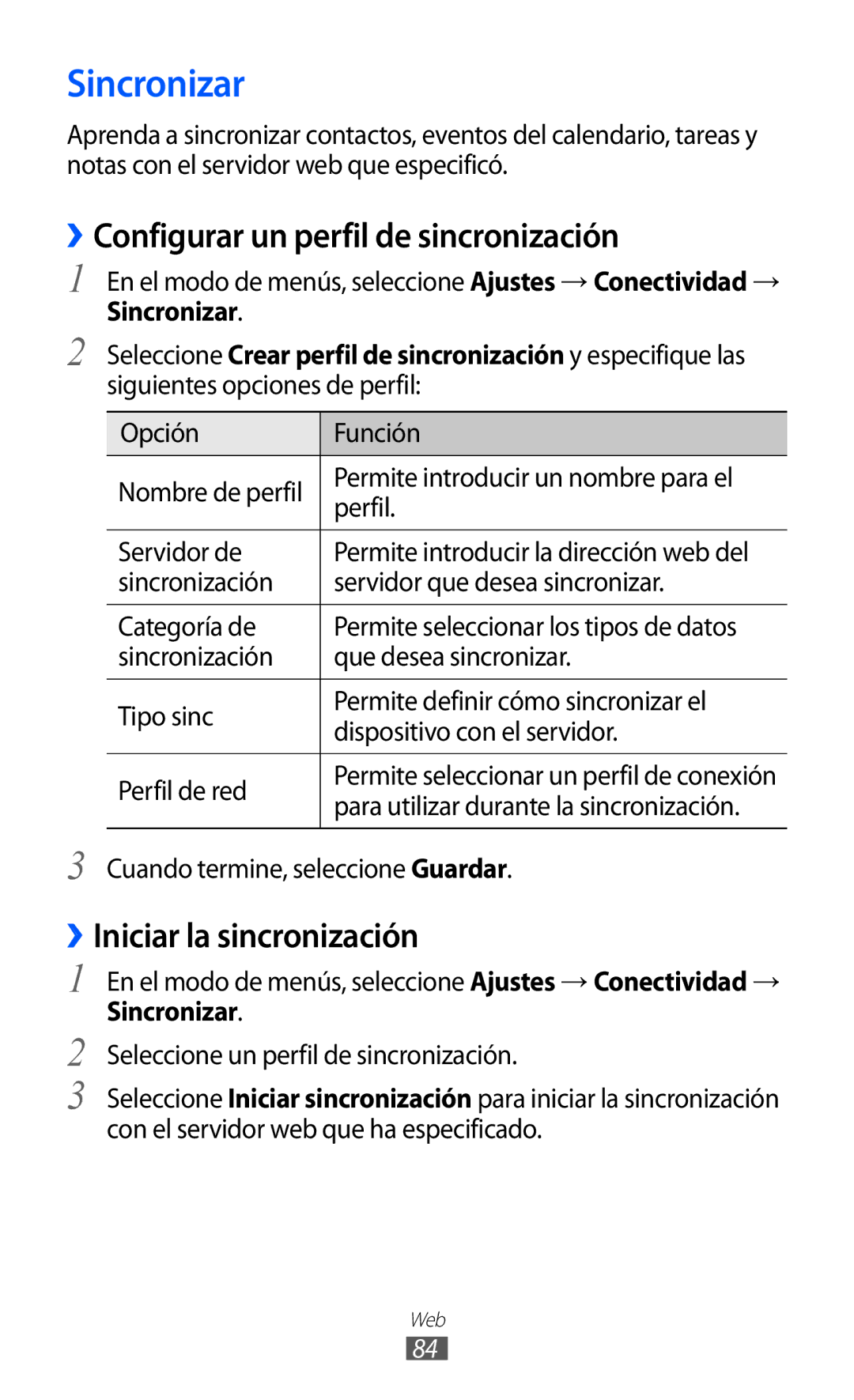 Samsung GT-S7230GREFOP, GT-S7230DWEXEC Sincronizar, ››Configurar un perfil de sincronización, ››Iniciar la sincronización 