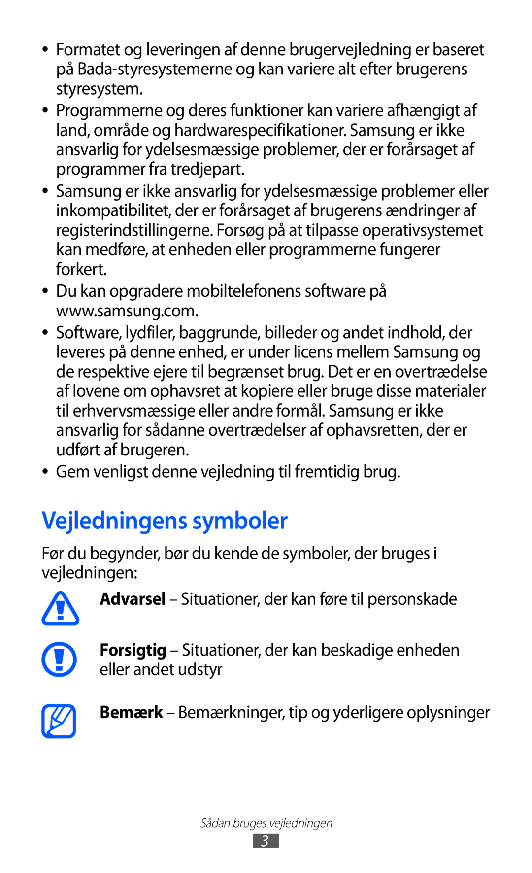 Samsung GT-S7230GRENEE, GT-S7230MKENEE manual Vejledningens symboler, Gem venligst denne vejledning til fremtidig brug 