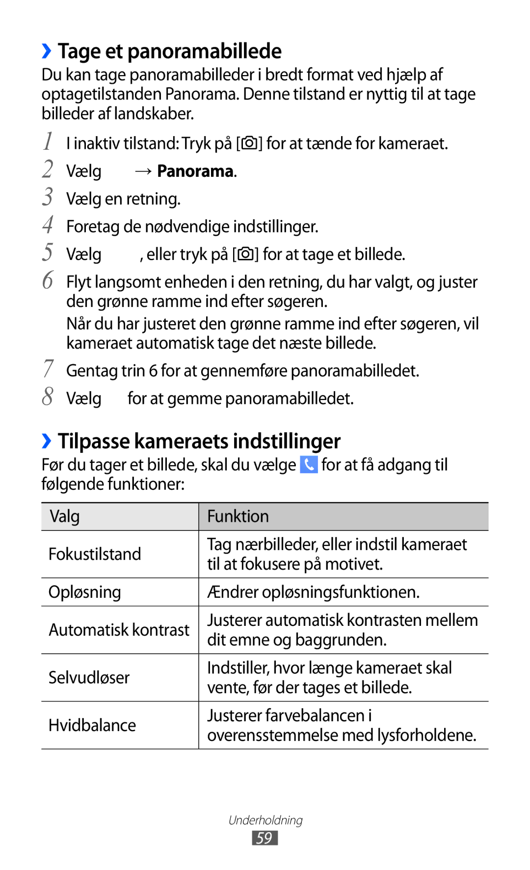 Samsung GT-S7230DWENEE, GT-S7230MKENEE manual ››Tage et panoramabillede, ››Tilpasse kameraets indstillinger, Vælg → Panorama 