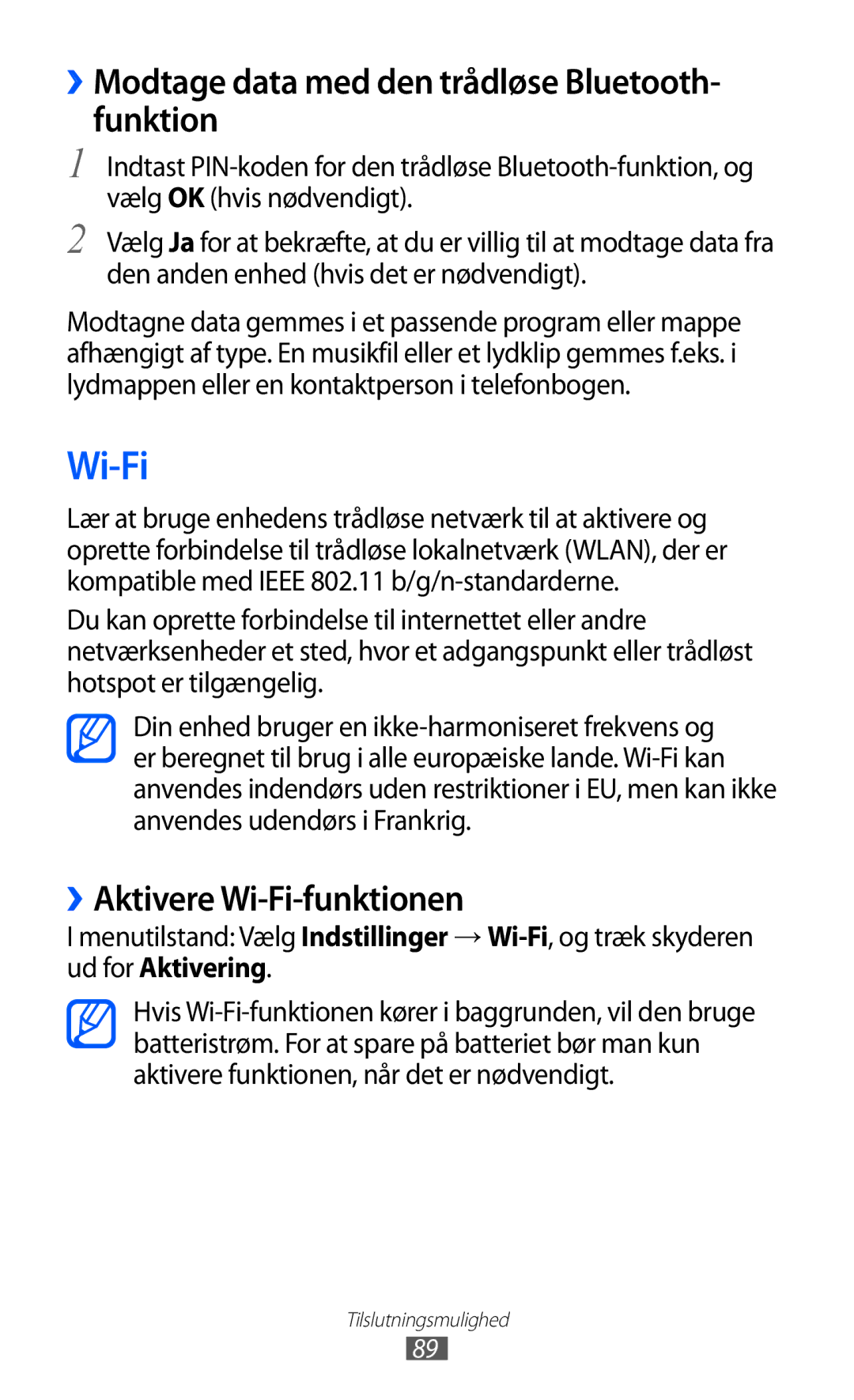 Samsung GT-S7230DWENEE manual ››Modtage data med den trådløse Bluetooth- funktion, ››Aktivere Wi-Fi-funktionen 