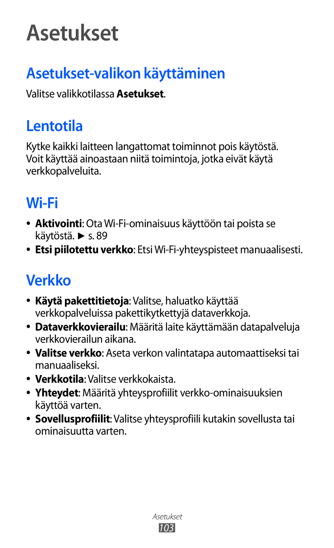 Samsung GT-S7230GRENEE manual Asetukset-valikon käyttäminen, Lentotila, Verkko, Valitse valikkotilassa Asetukset 