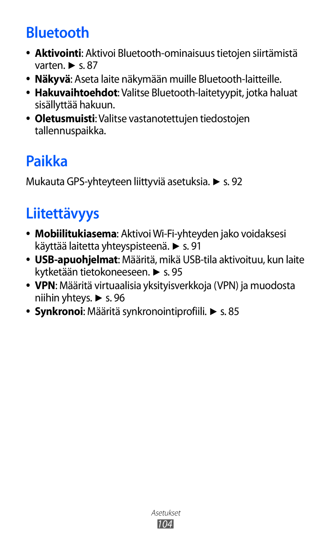 Samsung GT-S7230DWENEE, GT-S7230MKENEE, GT-S7230TAANEE Paikka, Liitettävyys, Mukauta GPS-yhteyteen liittyviä asetuksia. s 