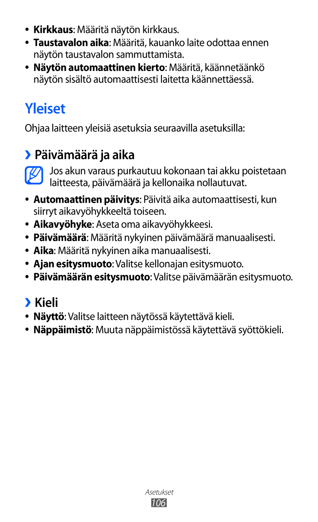 Samsung GT-S7230TAANEE Yleiset, ››Päivämäärä ja aika, ››Kieli, Ohjaa laitteen yleisiä asetuksia seuraavilla asetuksilla 