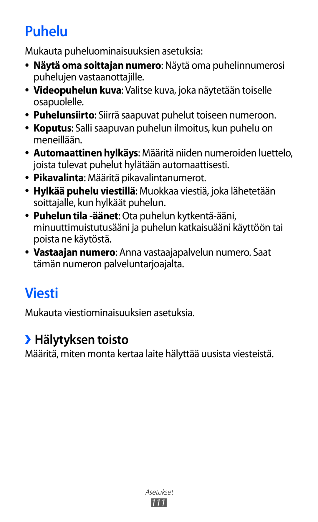 Samsung GT-S7230TAANEE, GT-S7230MKENEE manual Puhelu, Viesti, ››Hälytyksen toisto, Mukauta puheluominaisuuksien asetuksia 