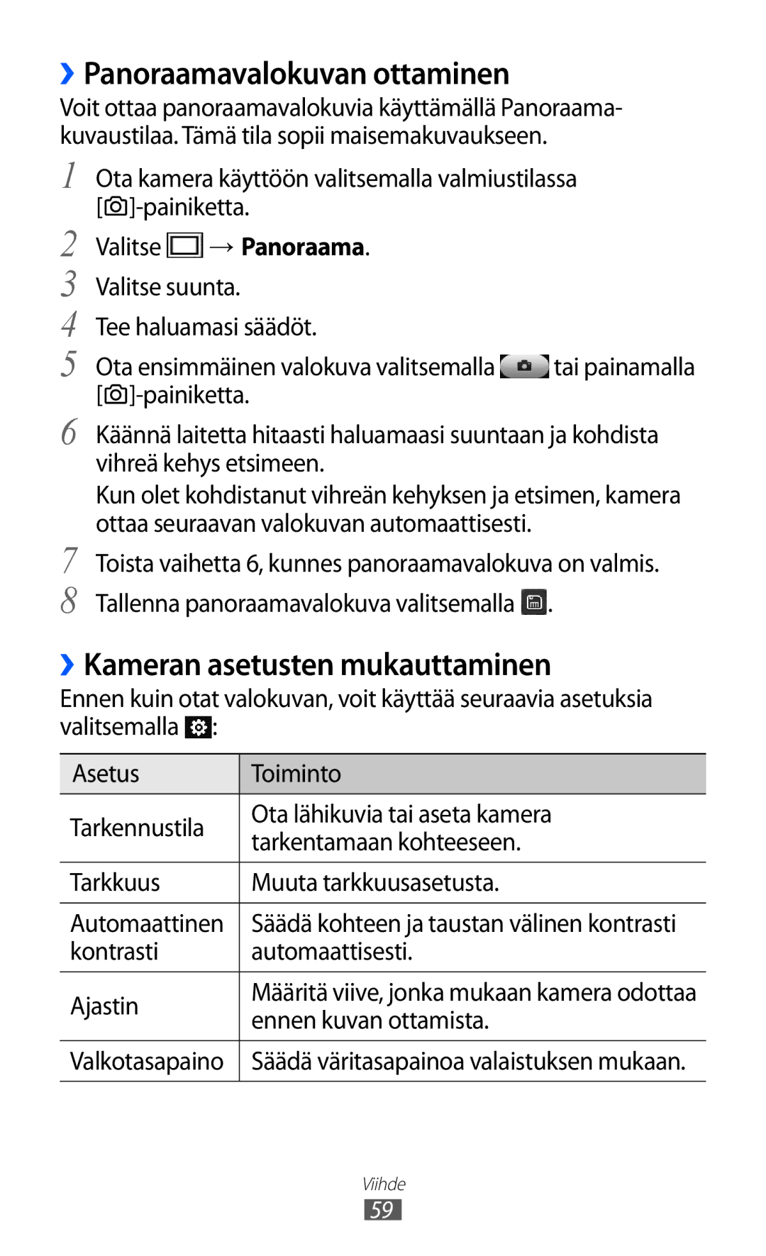 Samsung GT-S7230DWENEE manual ››Panoraamavalokuvan ottaminen, ››Kameran asetusten mukauttaminen, Ennen kuvan ottamista 