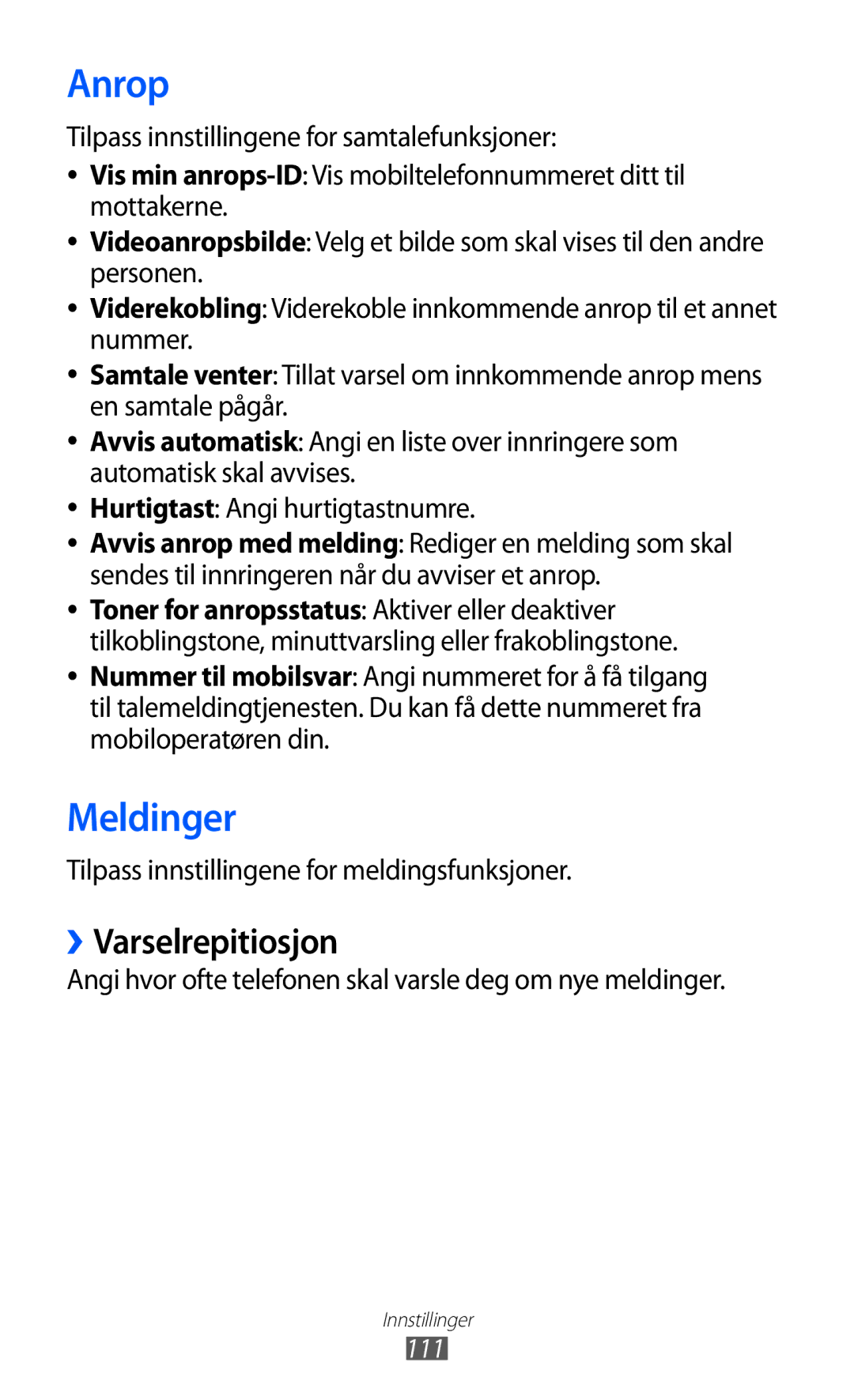Samsung GT-S7230TAANEE, GT-S7230MKENEE manual Anrop, ››Varselrepitiosjon, Tilpass innstillingene for samtalefunksjoner 