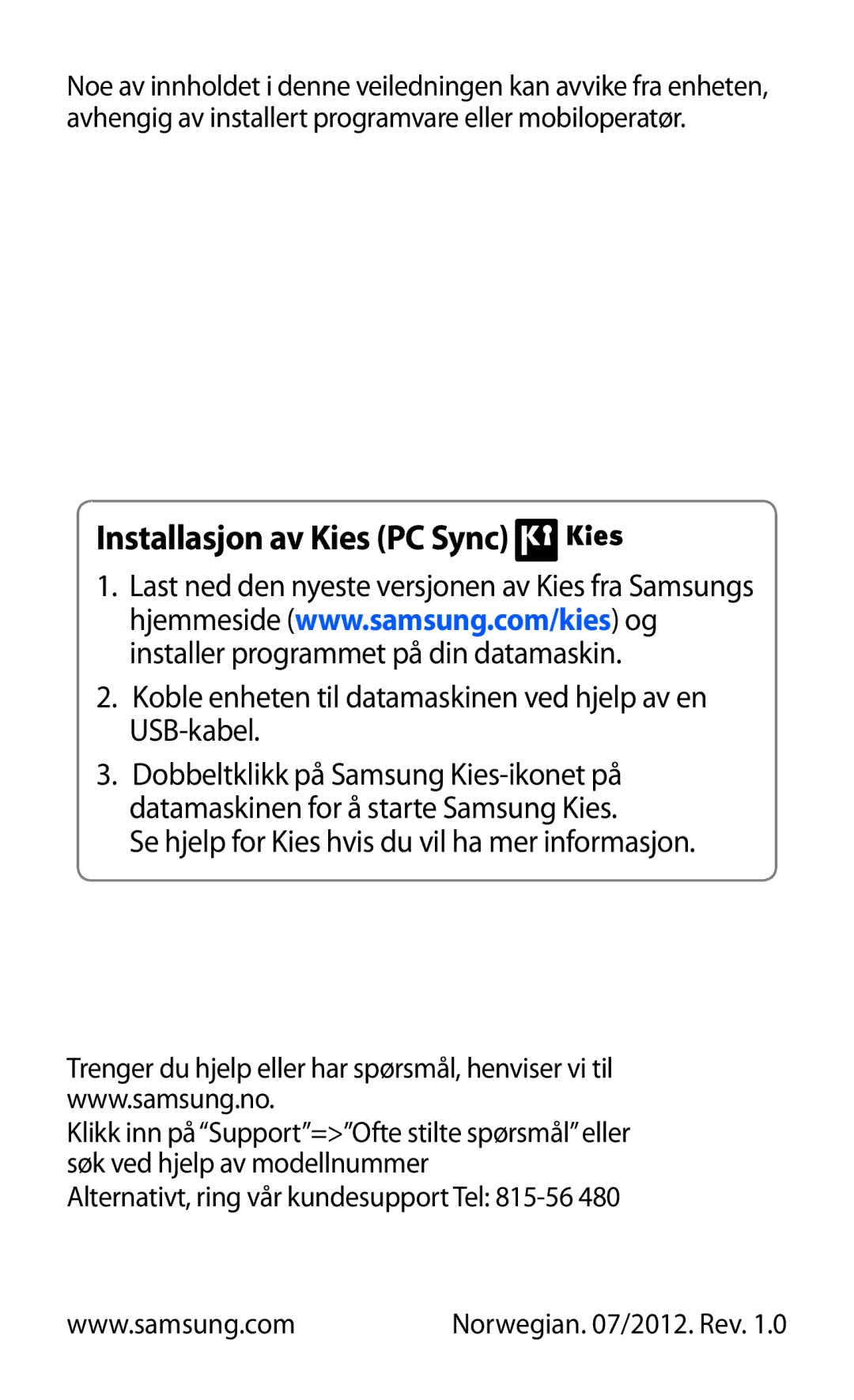 Samsung GT-S7230MKENEE, GT-S7230TAANEE manual Installasjon av Kies PC Sync, Alternativt, ring vår kundesupport Tel 815-56 