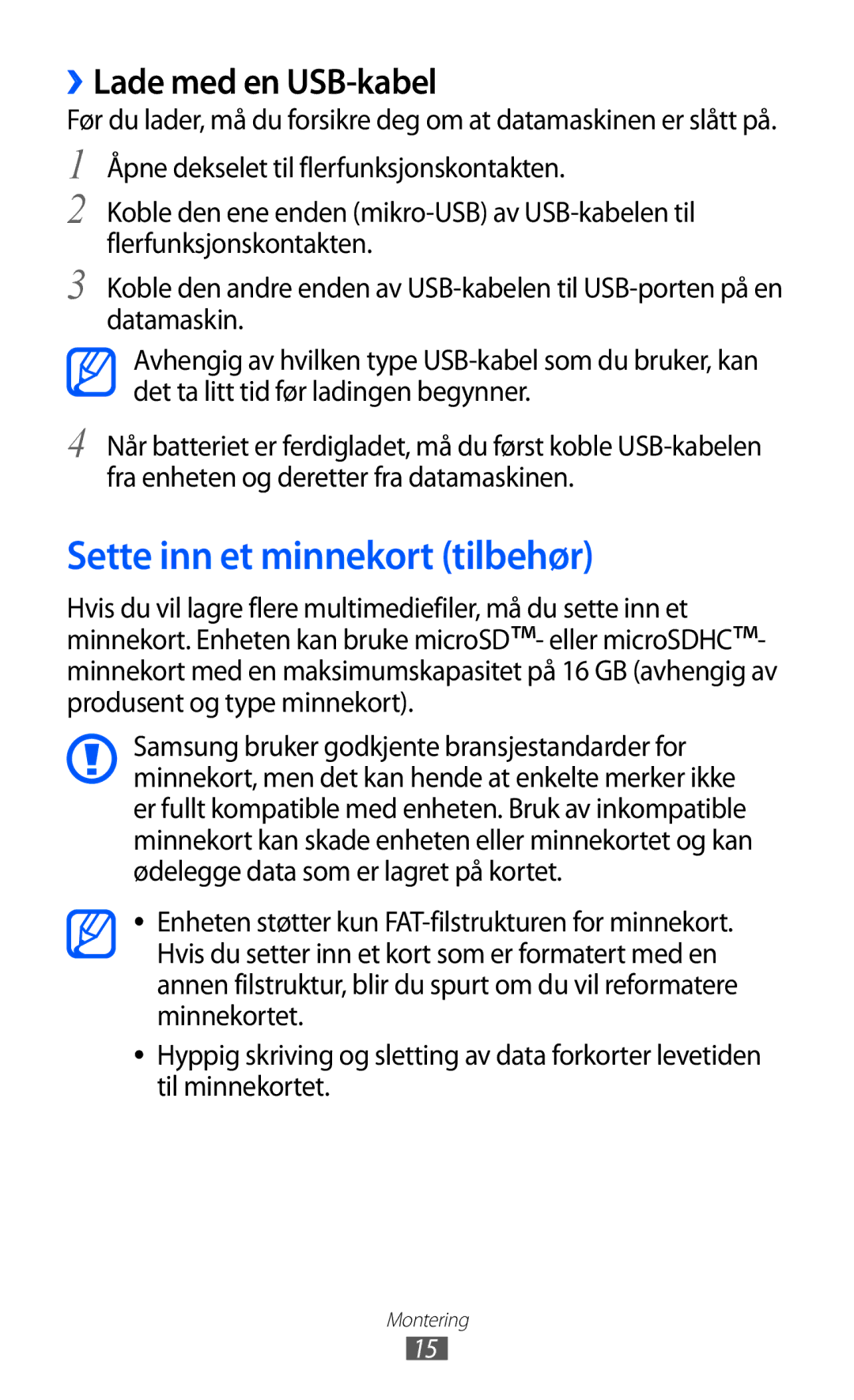 Samsung GT-S7230MKENEE, GT-S7230TAANEE, GT-S7230TAENEE manual Sette inn et minnekort tilbehør, ››Lade med en USB-kabel 