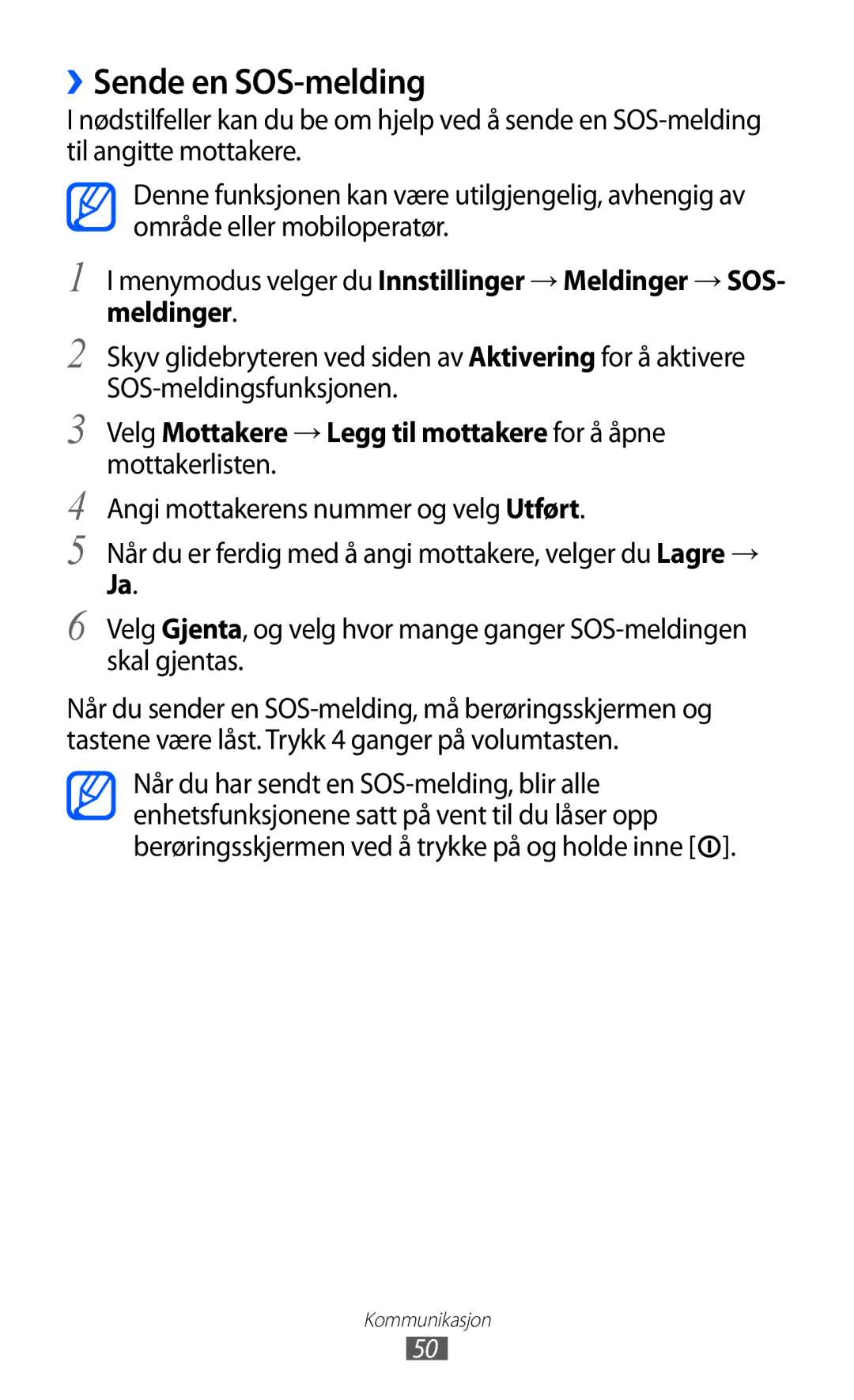 Samsung GT-S7230MKENEE, GT-S7230TAANEE, GT-S7230TAENEE manual ››Sende en SOS-melding, Angi mottakerens nummer og velg Utført 