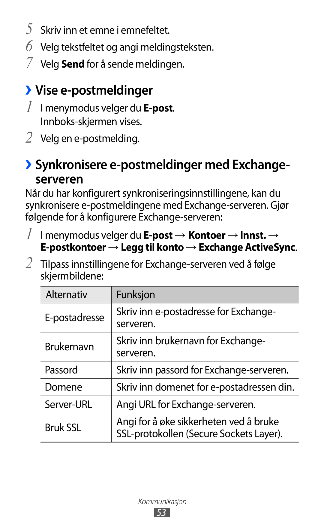 Samsung GT-S7230GRENEE, GT-S7230MKENEE manual ››Vise e-postmeldinger, ››Synkronisere e-postmeldinger med Exchange- serveren 