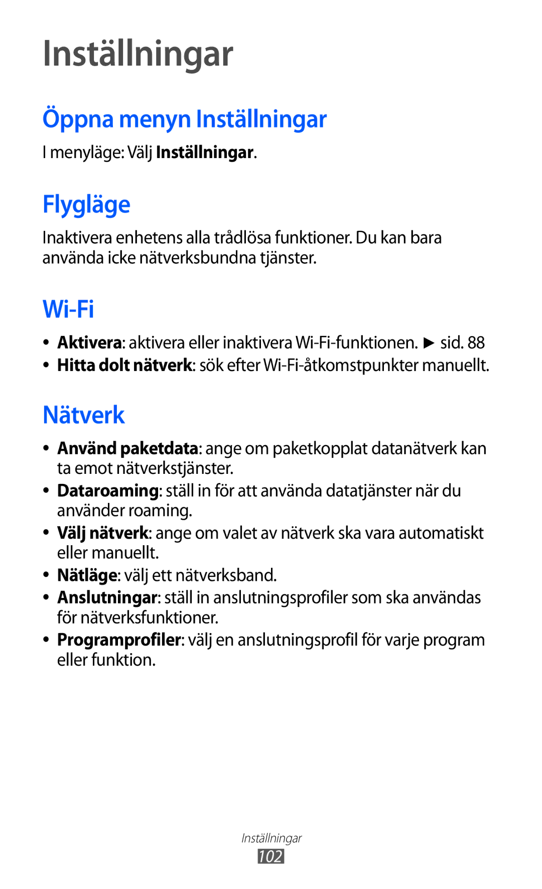 Samsung GT-S7230TAENEE, GT-S7230MKENEE manual Öppna menyn Inställningar, Flygläge, Nätverk, Menyläge Välj Inställningar 