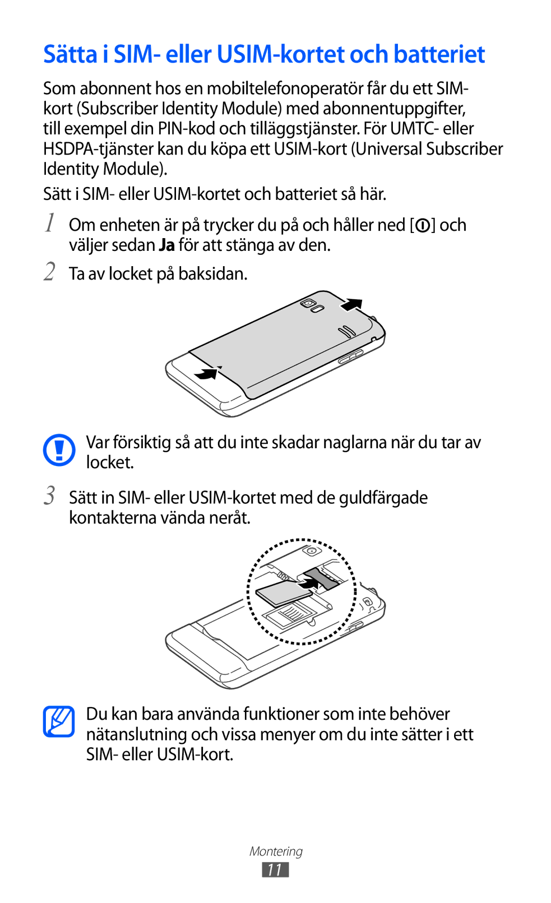 Samsung GT-S7230TAANEE, GT-S7230MKENEE, GT-S7230TAENEE, GT-S7230GRENEE manual Sätta i SIM- eller USIM-kortet och batteriet 