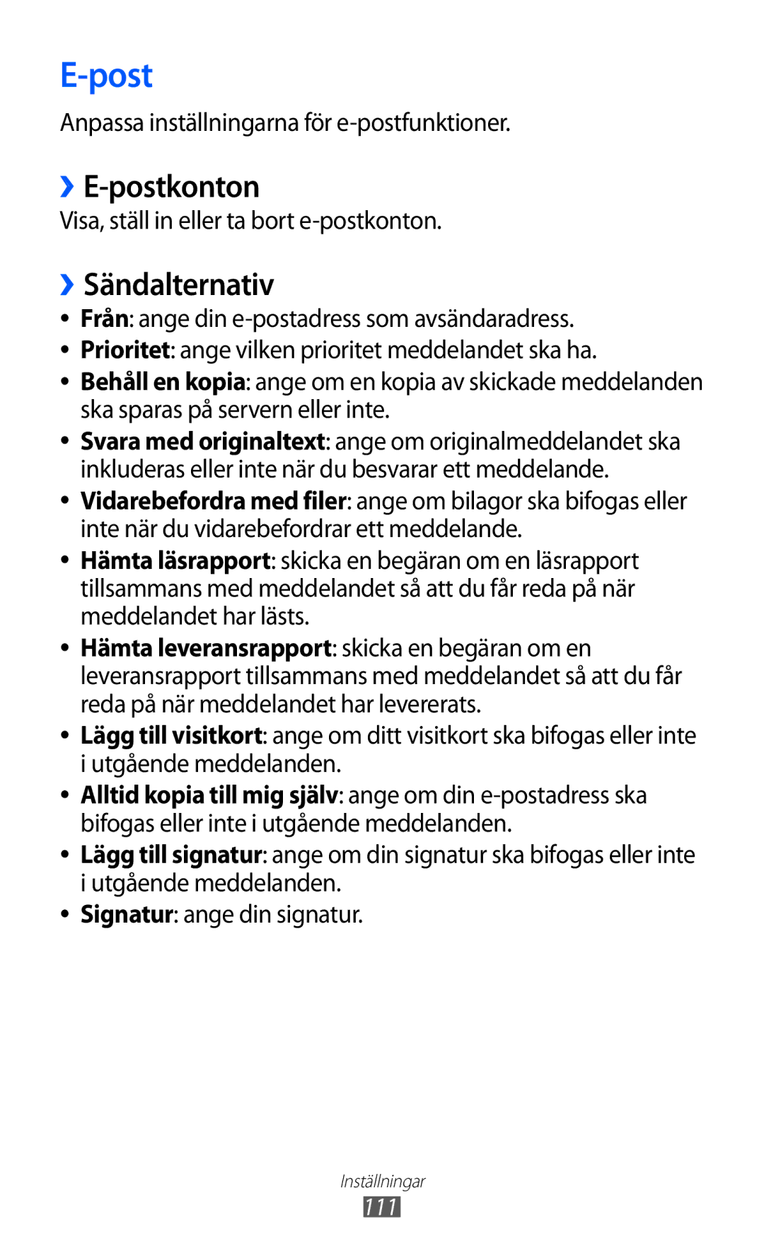 Samsung GT-S7230TAANEE, GT-S7230MKENEE manual ››E-postkonton, ››Sändalternativ, Anpassa inställningarna för e-postfunktioner 