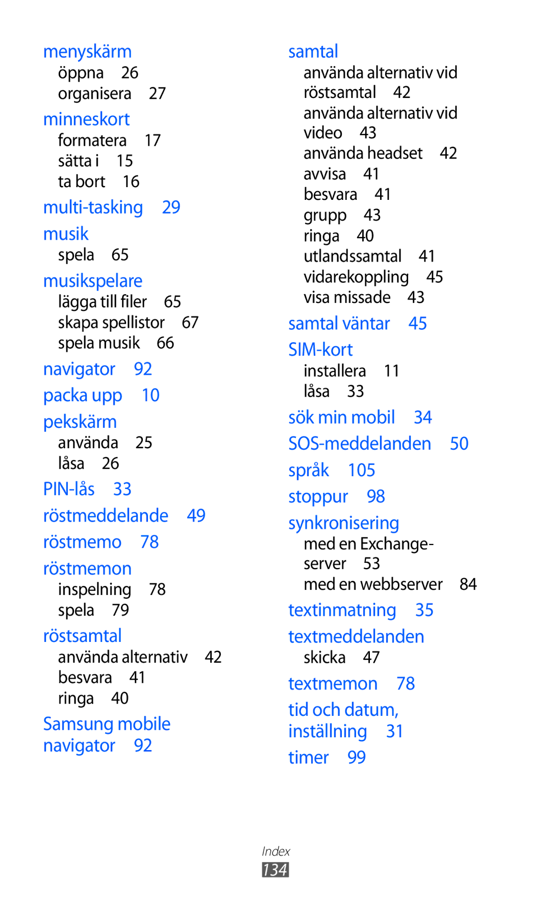 Samsung GT-S7230DWENEE, GT-S7230MKENEE, GT-S7230TAANEE, GT-S7230TAENEE, GT-S7230GRENEE manual Menyskärm 