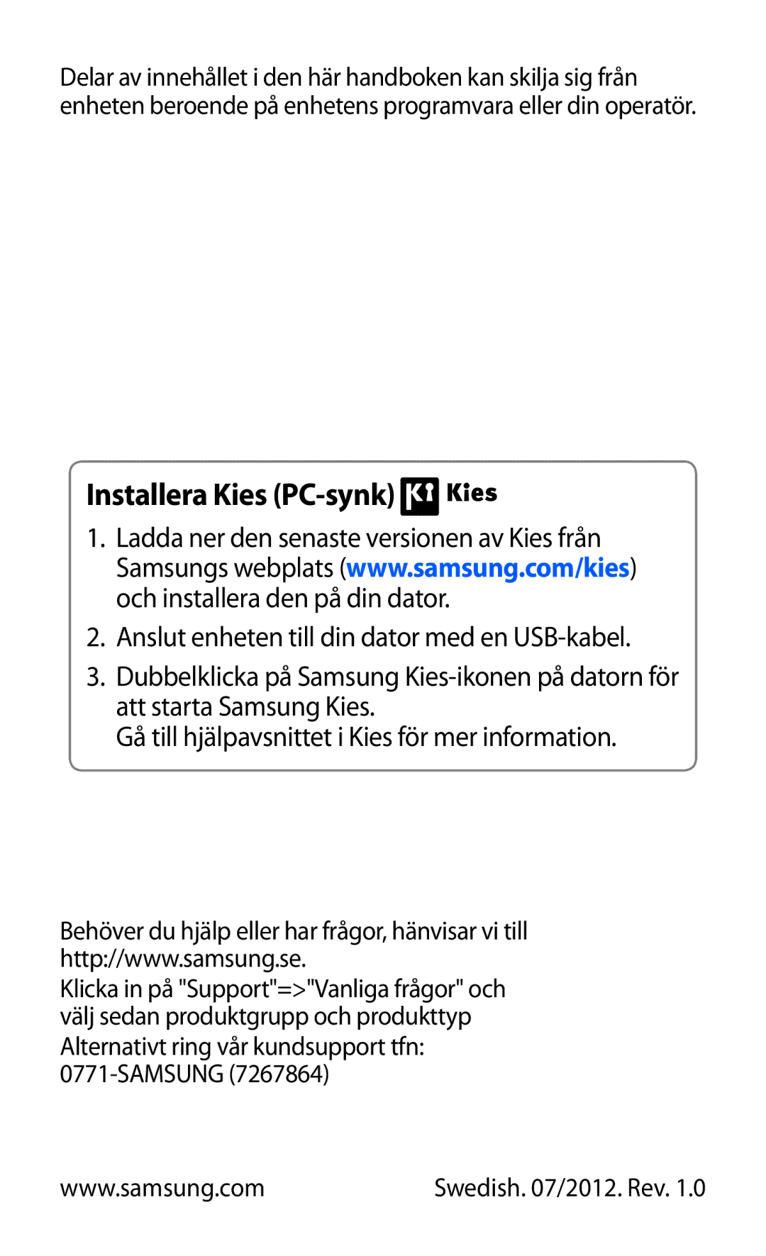 Samsung GT-S7230TAENEE, GT-S7230MKENEE, GT-S7230TAANEE, GT-S7230GRENEE, GT-S7230DWENEE manual Installera Kies PC-synk, Samsung 