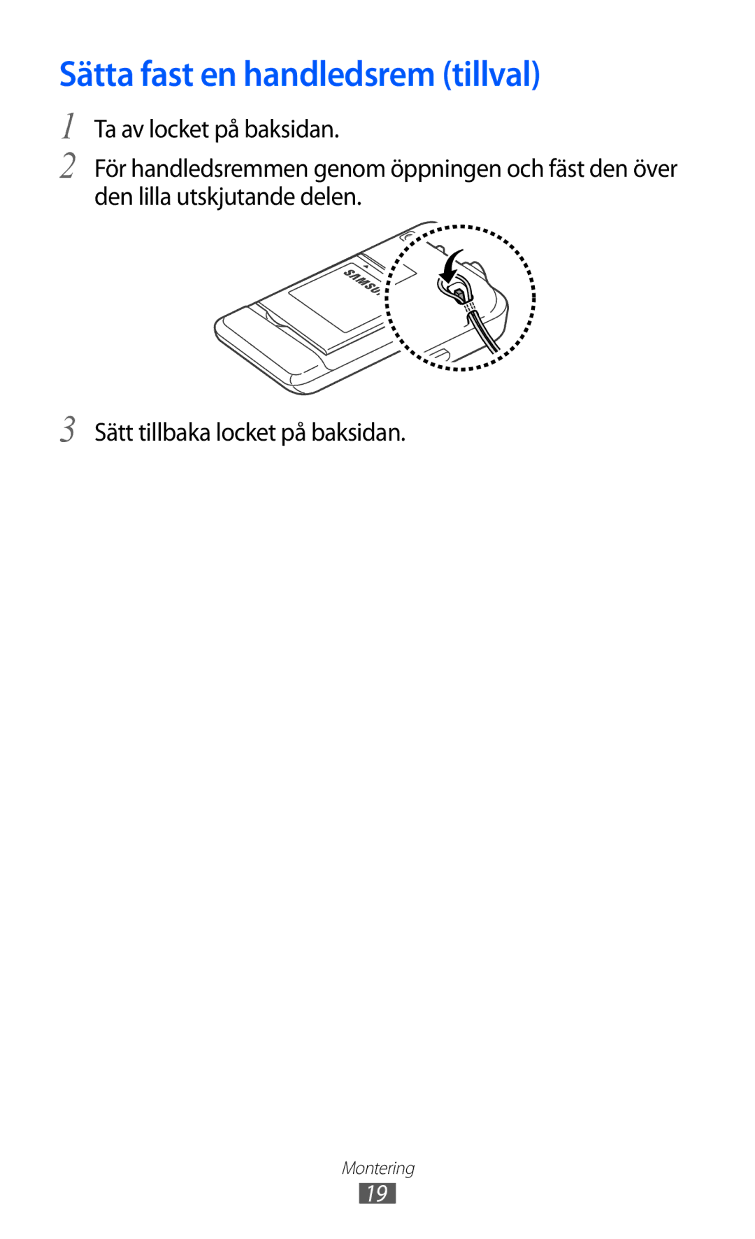 Samsung GT-S7230DWENEE, GT-S7230MKENEE, GT-S7230TAANEE, GT-S7230TAENEE, GT-S7230GRENEE manual Sätta fast en handledsrem tillval 