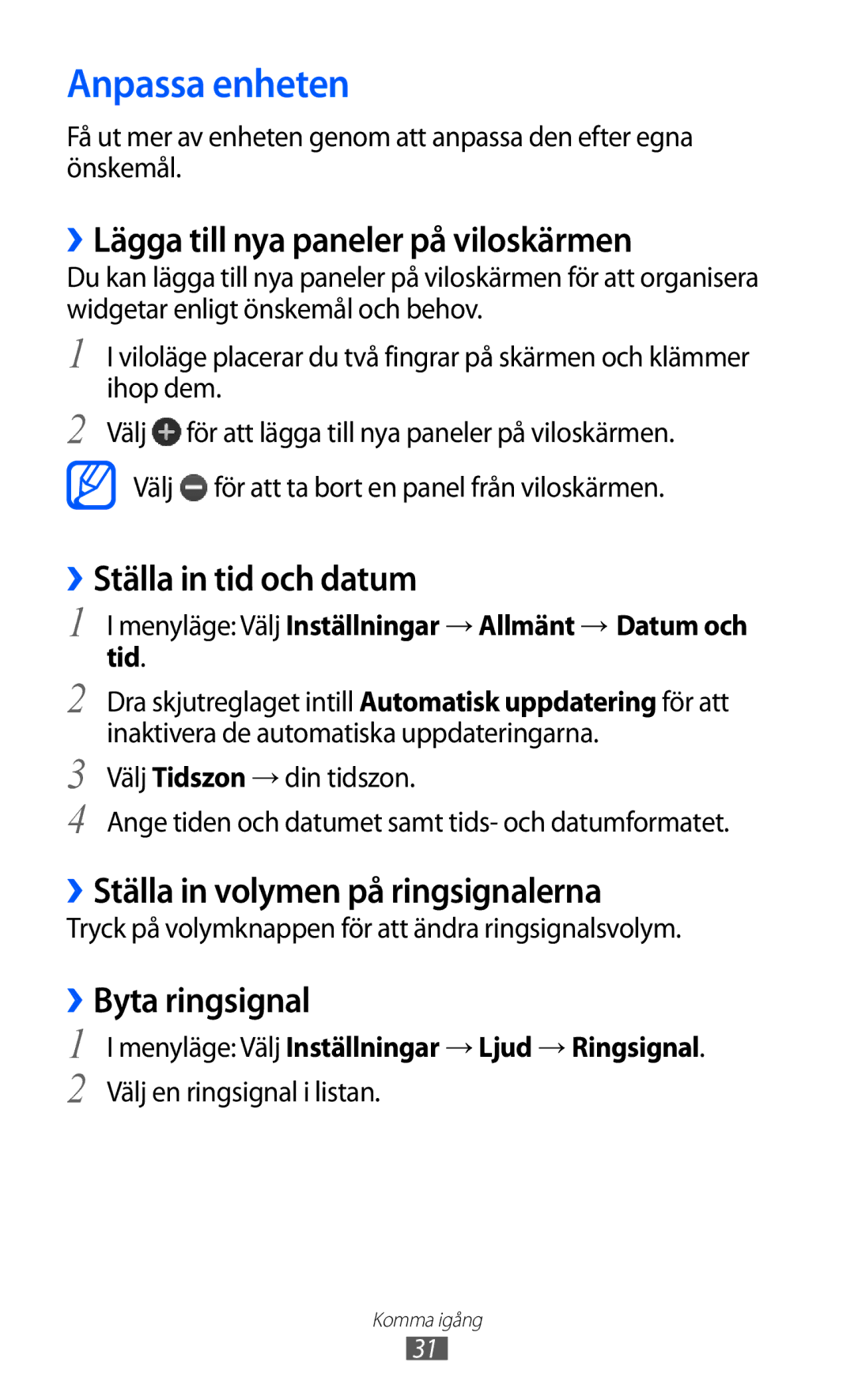 Samsung GT-S7230TAANEE, GT-S7230MKENEE Anpassa enheten, ››Lägga till nya paneler på viloskärmen, ››Ställa in tid och datum 