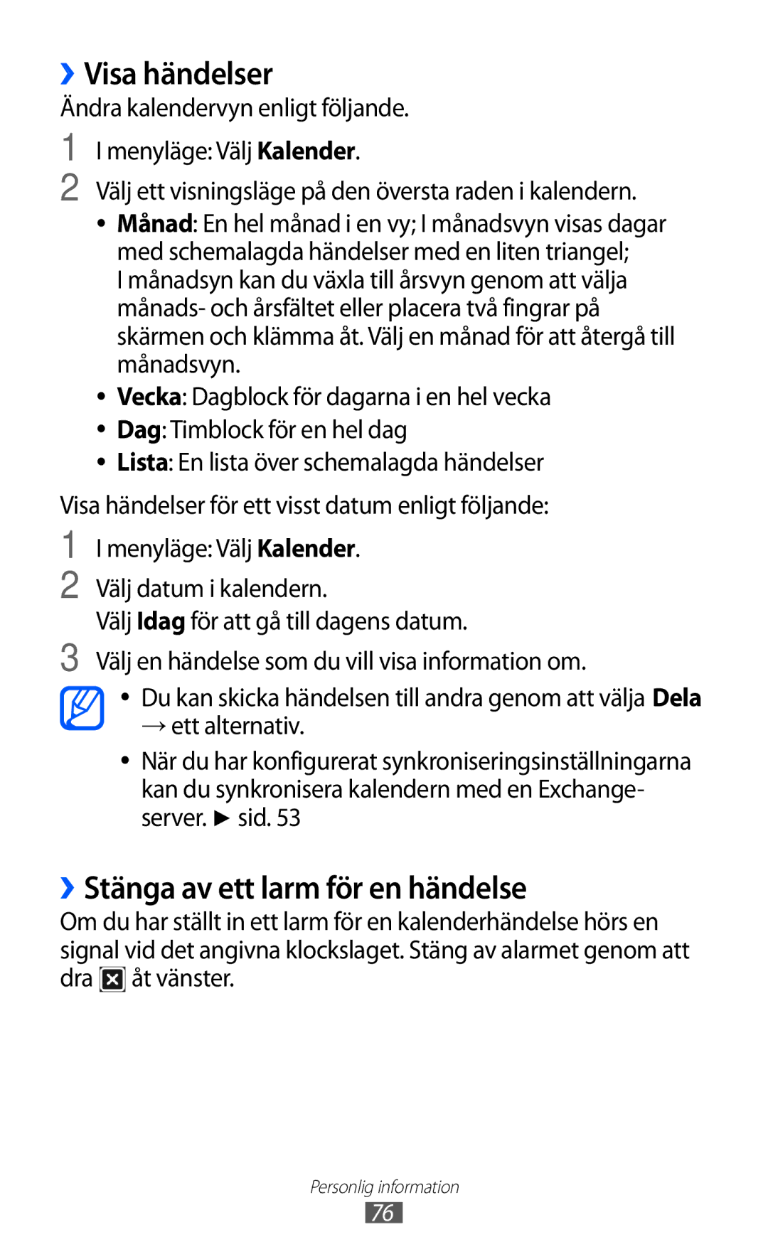 Samsung GT-S7230TAANEE, GT-S7230MKENEE manual ››Visa händelser, ››Stänga av ett larm för en händelse, → ett alternativ 