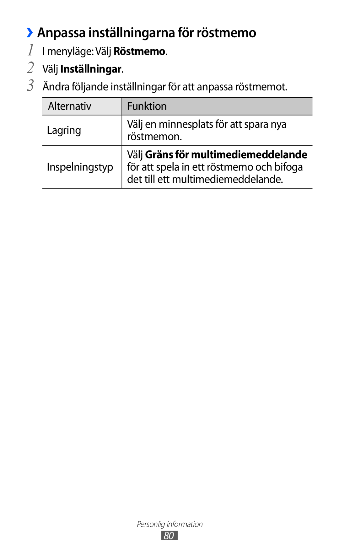 Samsung GT-S7230MKENEE, GT-S7230TAANEE manual ››Anpassa inställningarna för röstmemo, Välj Inställningar, Inspelningstyp 