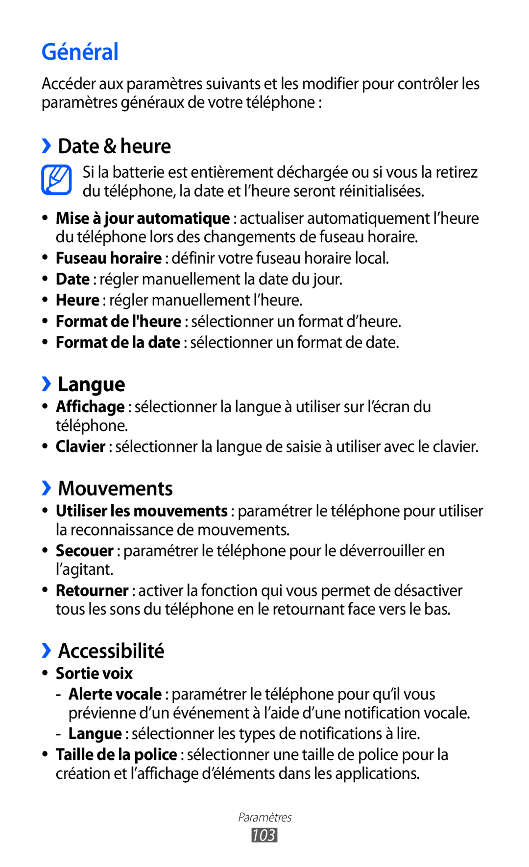 Samsung GT-S7230RIESFR, GT-S7230TAEBOG, GT-S7230DWEXEF Général, ››Date & heure, ››Langue, ››Mouvements, ››Accessibilité 