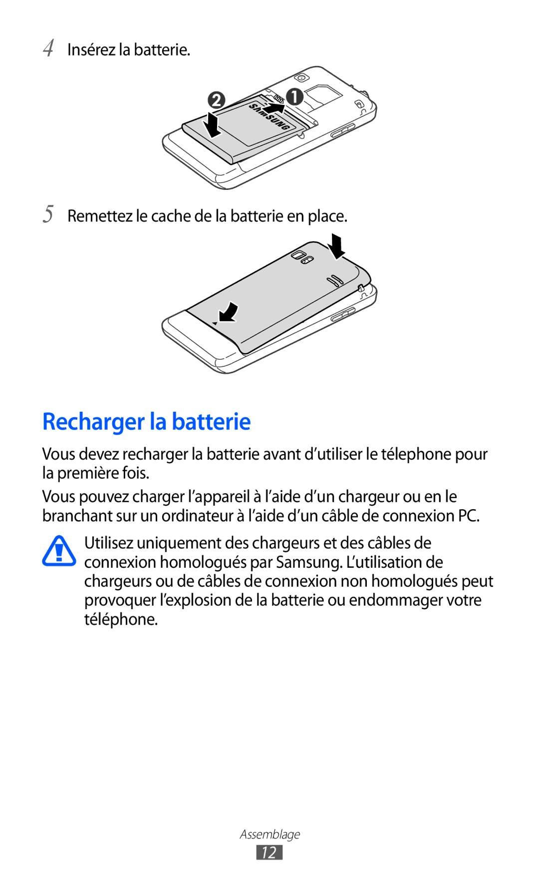 Samsung GT-S7230DWELPM, GT-S7230TAEBOG, GT-S7230DWEXEF, GT-S7230DWEBOG, GT-S7230TAENRJ, GT-S7230MKELPM Recharger la batterie 