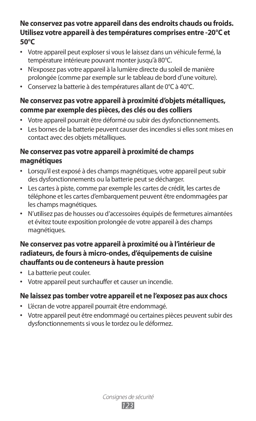 Samsung GT-S7230MKESFR, GT-S7230TAEBOG, GT-S7230DWEXEF 123, Conservez la batterie à des températures allant de 0C à 40C 
