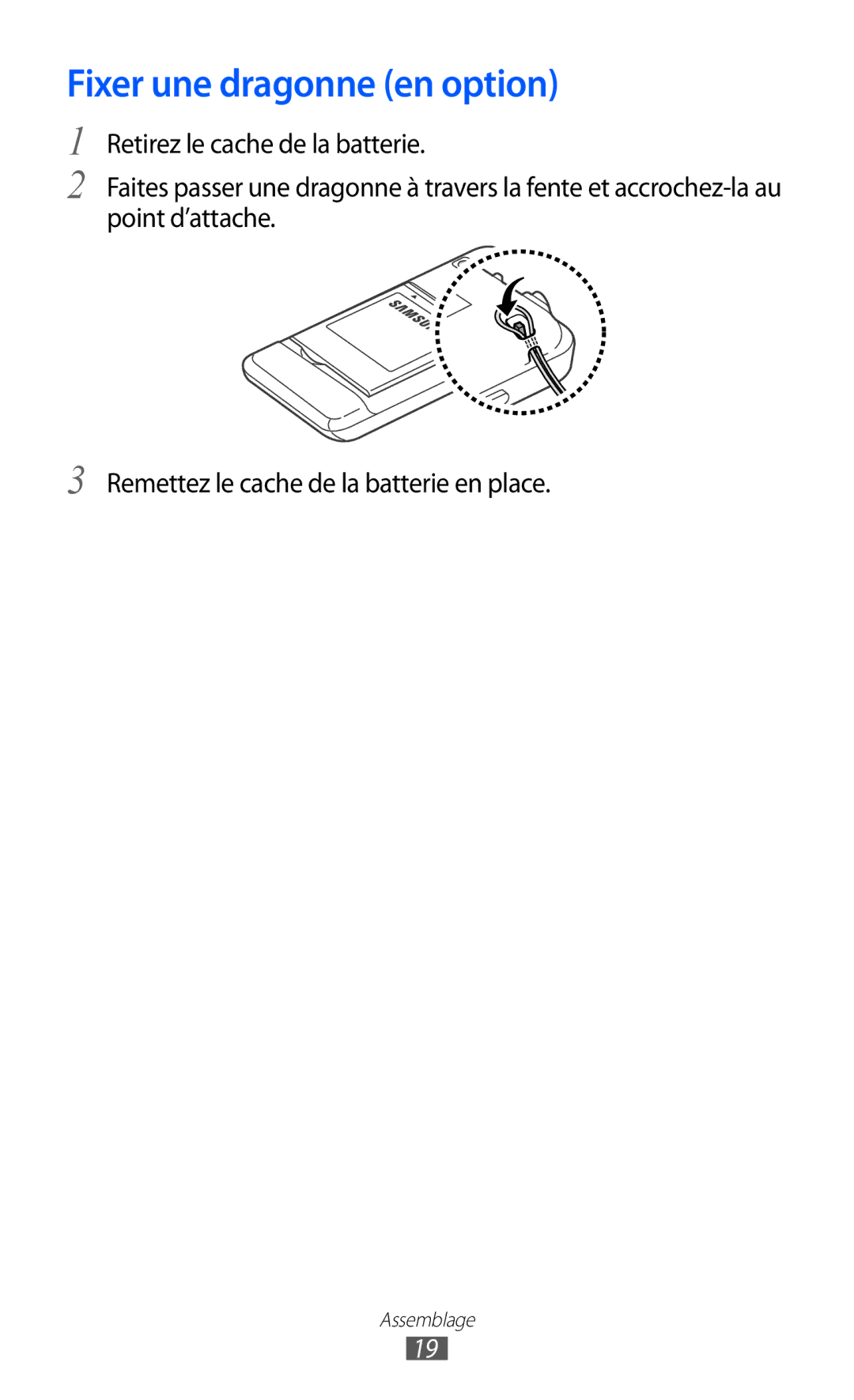 Samsung GT-S7230MKEXEF, GT-S7230TAEBOG, GT-S7230DWEXEF, GT-S7230DWEBOG, GT-S7230TAENRJ manual Fixer une dragonne en option 