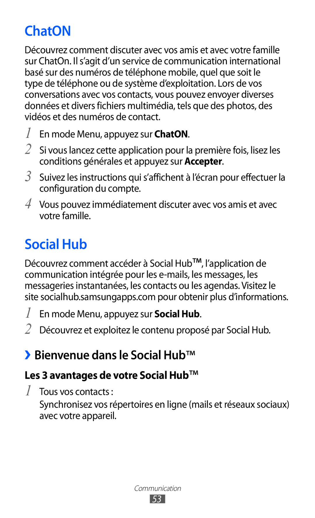 Samsung GT-S7230DWEFTM, GT-S7230TAEBOG, GT-S7230DWEXEF, GT-S7230DWEBOG manual Social Hub, En mode Menu, appuyez sur ChatON 