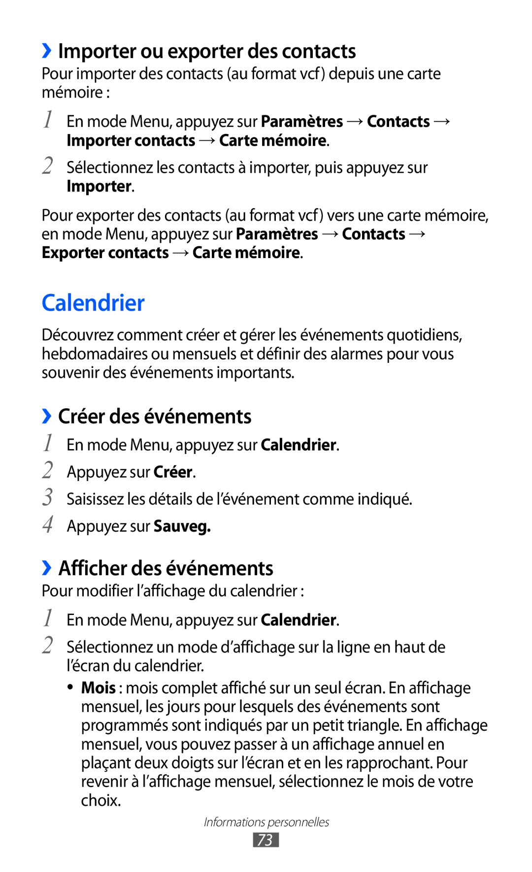 Samsung GT-S7230MKEXEF Calendrier, ››Importer ou exporter des contacts, ››Créer des événements, ››Afficher des événements 