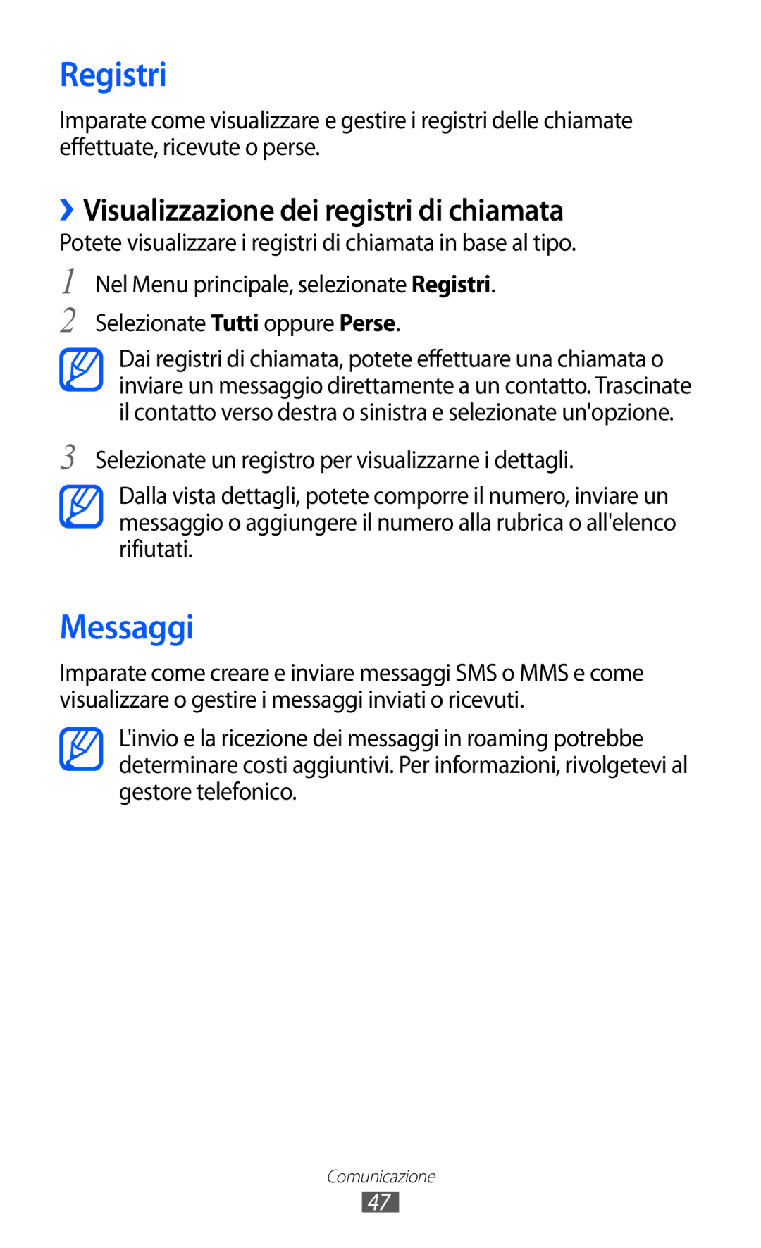 Samsung GT-S7230TAETIM, GT-S7230TAEDTO, GT-S7230TAEWIN manual Registri, Messaggi, ››Visualizzazione dei registri di chiamata 