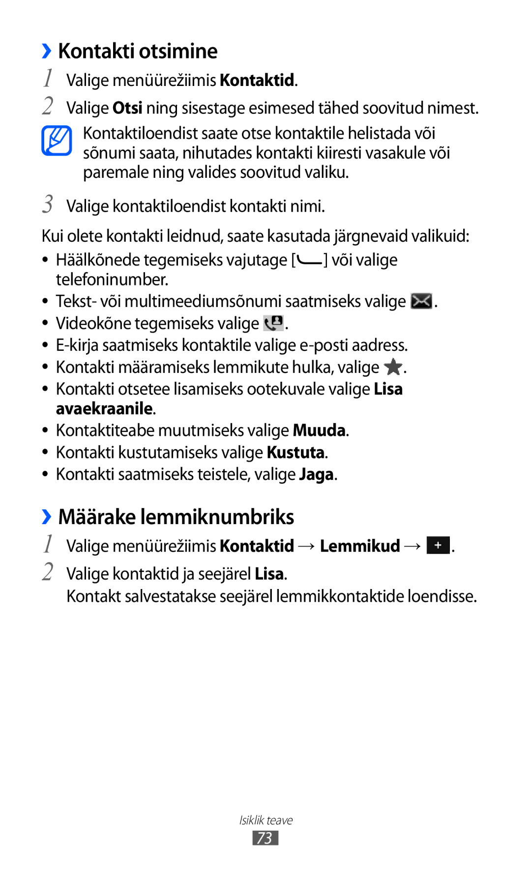 Samsung GT-S7230GRFSEB manual ››Kontakti otsimine, ››Määrake lemmiknumbriks, Valige menüürežiimis Kontaktid, Avaekraanile 