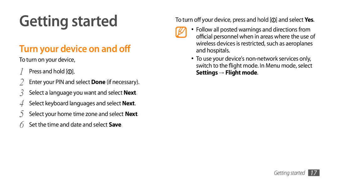 Samsung GT-S7230TAENRJ, GT-S7230TAEVD2 Getting started, Turn your device on and off, To turn on your device Press and hold 