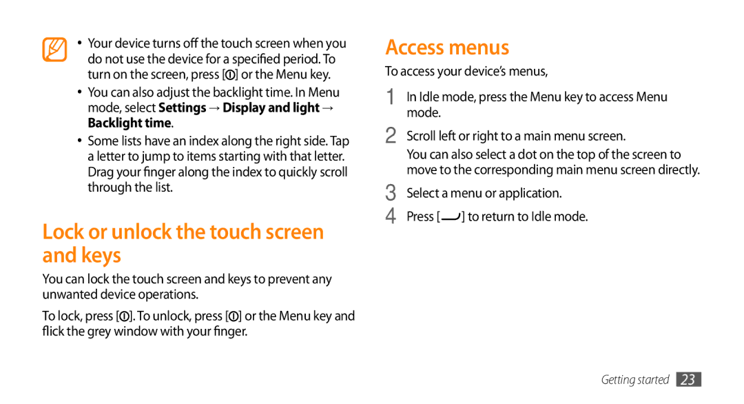 Samsung GT-S7230TAABOG manual Lock or unlock the touch screen and keys, Access menus, To access your device’s menus 