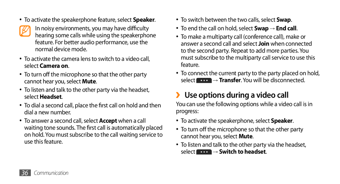 Samsung GT-S7230RIESFR, GT-S7230TAEVD2 ›› Use options during a video call, Select → Transfer. You will be disconnected 