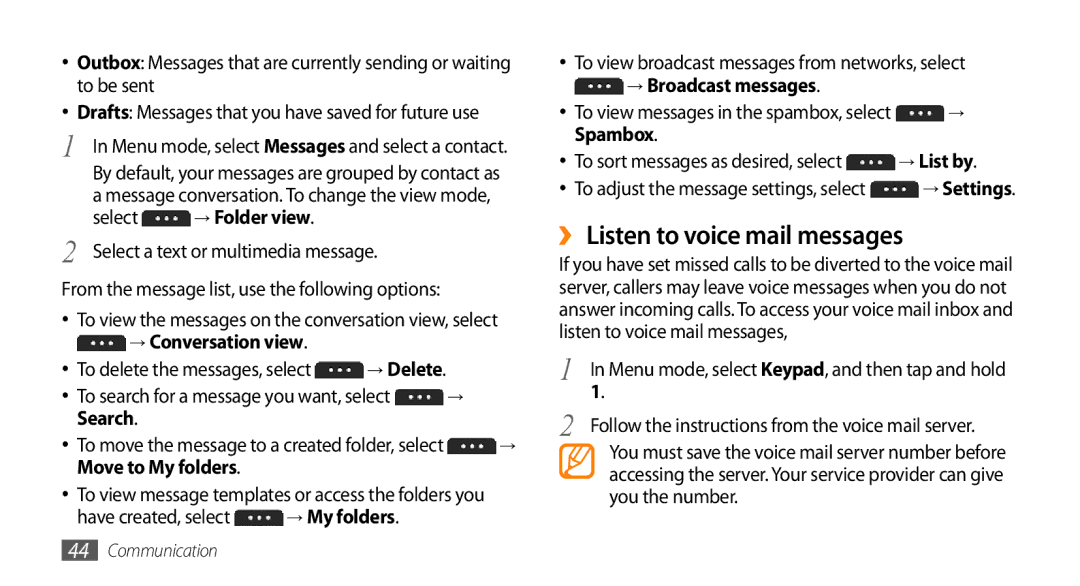 Samsung GT-S7230MKEIDE ›› Listen to voice mail messages, Select → Folder view, → Conversation view, → Broadcast messages 