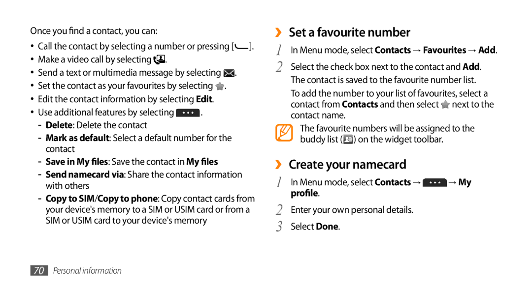 Samsung GT-S7230DWEVIP ›› Set a favourite number, ›› Create your namecard, Save in My files Save the contact in My files 