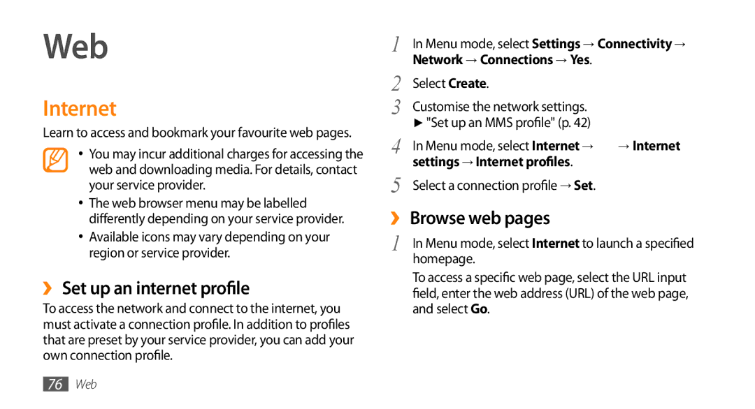 Samsung GT-S7230TAECRO, GT-S7230TAEVD2, GT-S7230TAEDTO Web, Internet, ›› Set up an internet profile, ›› Browse web pages 