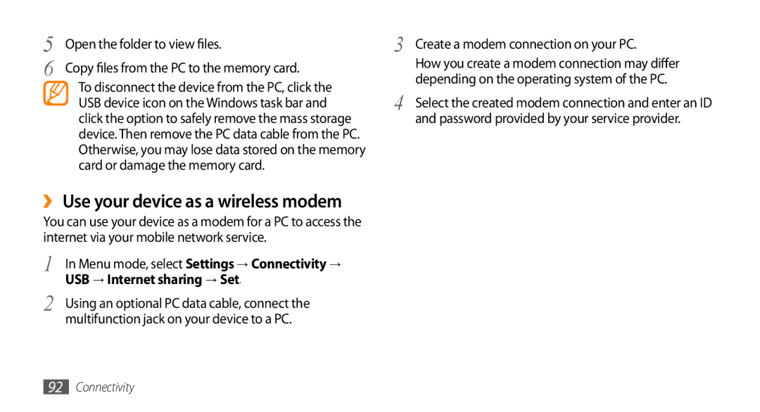 Samsung GT-S7230GRFSEB, GT-S7230TAEVD2, GT-S7230TAEDTO USB → Internet sharing → Set, Create a modem connection on your PC 