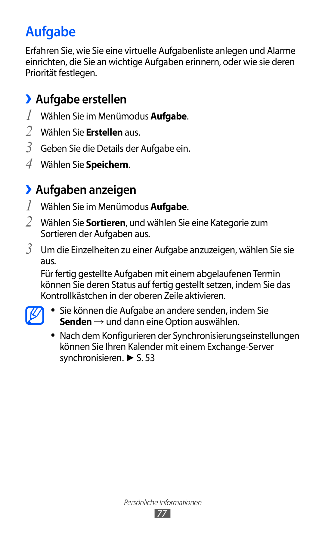 Samsung GT-S7230DWEVIA, GT-S7230TAEVD2, GT-S7230TAEDTO, GT-S7230MKEVIA manual ››Aufgabe erstellen, ››Aufgaben anzeigen 