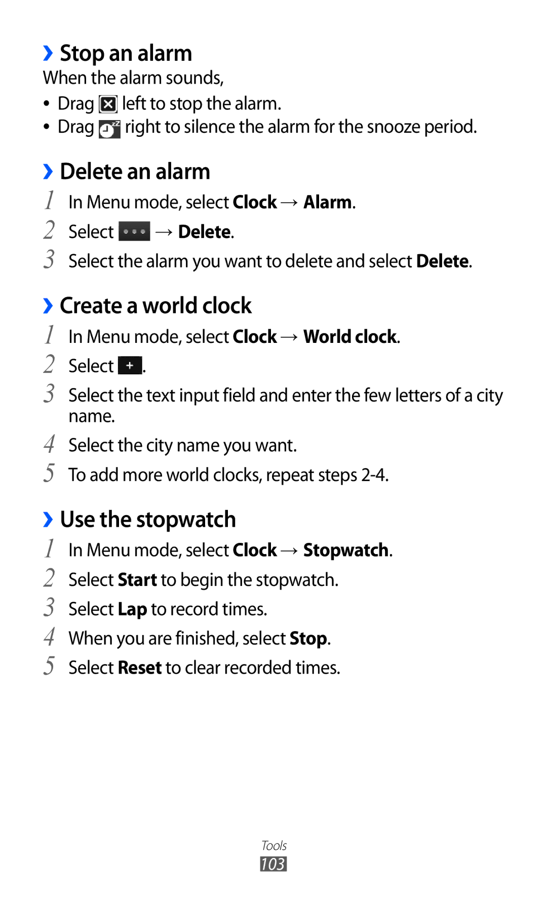 Samsung GT-S7250MSABOG, GT-S7250MSADBT manual ››Stop an alarm, ››Delete an alarm, Create a world clock, ››Use the stopwatch 