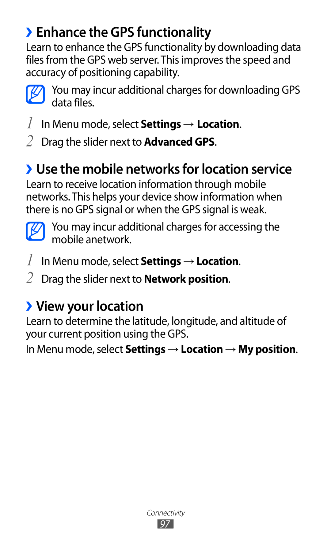 Samsung GT-S7250MNAXEF, GT-S7250MSADBT, GT-S7250MSANRJ, GT-S7250MSAFTM ››Enhance the GPS functionality, ››View your location 