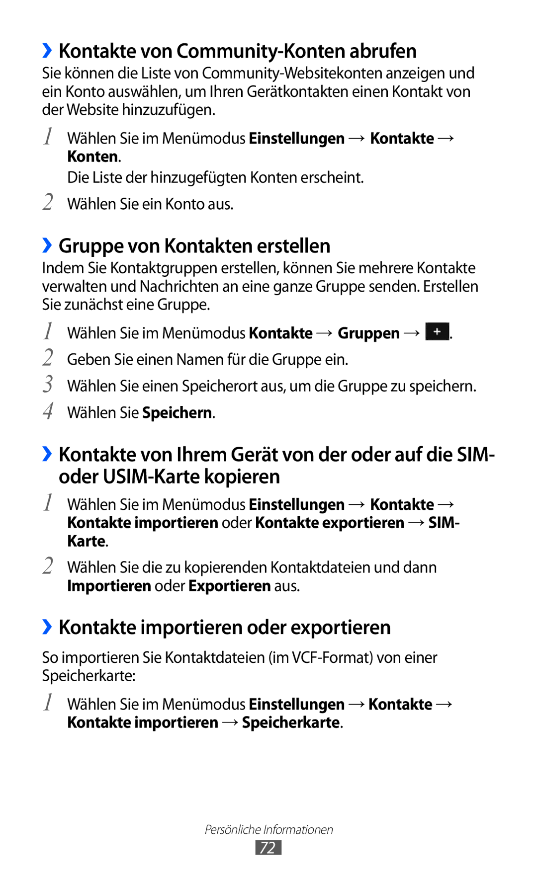 Samsung GT-S7250MSADBT manual ››Kontakte von Community-Konten abrufen, ››Gruppe von Kontakten erstellen 