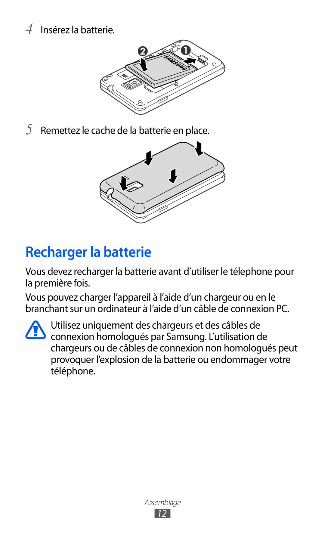 Samsung GT-S7250MSANRJ, GT-S7250MSAFTM, GT-S7250MSAXEF, GT-S7250MSASFR, GT-S7250MSABOG, GT-S7250MNAXEF Recharger la batterie 