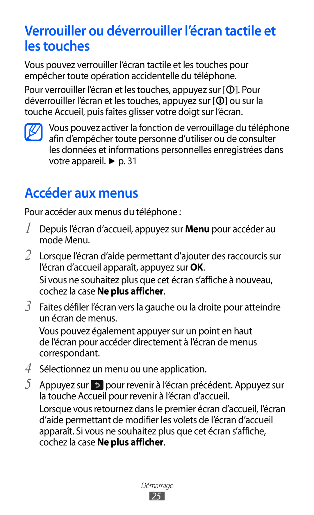 Samsung GT-S7250MSAFTM, GT-S7250MSANRJ manual Verrouiller ou déverrouiller l’écran tactile et les touches, Accéder aux menus 